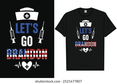 Let's go Brandon nurse nursing doctor typography graphics tshirt design