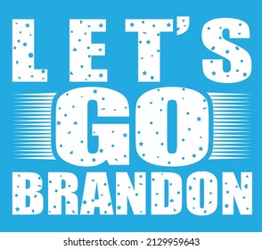 Let's Go Brandon T-shirt design