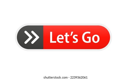 Let's go button. Web button isolated on white background. Vector illustration