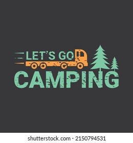 LET'S GO CAMPING Graphic Travel T-Shirt Design