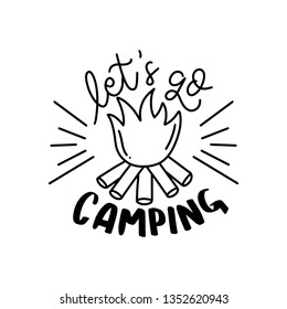 Let's go camping. Hand drawn Travel, Camping and Adventure phrase. Camping and adventure hand sketched typography design. Handwritten lettering.