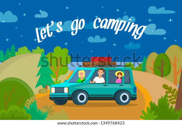 Lets Go Camping Horizontal Banner. Parents\
and Daughter Standing by Car at Camp Tent on Beautiful Night\
Landscape Background. Family Traveling at Nature. Vacation. Cartoon\
Flat Vector Illustration.