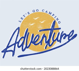 Let's go camping at mountain vector t shirt design.  Adventure vintage artwork for sticker patch and others. 