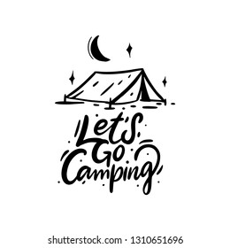 Let's go camping phrase hand drawn vector lettering. Isolated on white background. Motivation quote.