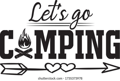 Lets go camping quote. Vector