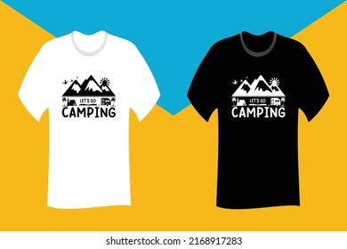 Lets go Camping SVG Cut File T Shirt Design
