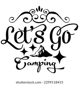 Let's Go Camping t shirt design, vector file