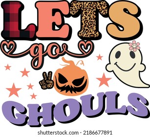 lets go chouls halloween t shirt design