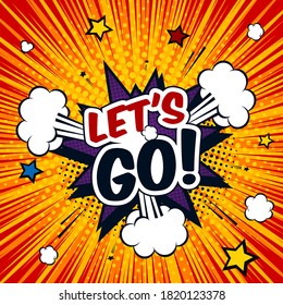 let's go comic bubble pop art vector illustration