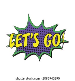 Lets Go Comic Burst Vector Sign Stock Vector (Royalty Free) 2095943290