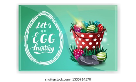 Let's go egg hunting, green postcard template with Easter egg in modern line style and bucket with Easter eggs