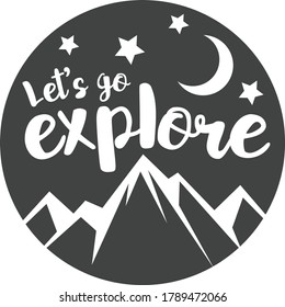 Let's go explore | Camping/Traveling quote