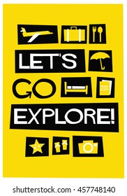Let's Go Explore! (Flat Style Vector Illustration Travel Quote Poster Design)