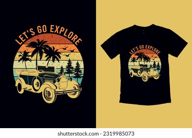 Let's Go Explore Vintage T-Shirt Design