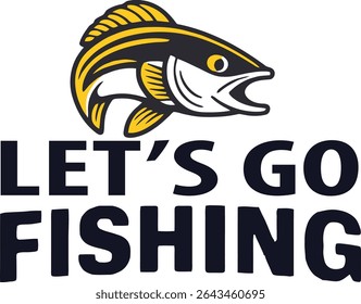 lets go fishing typography Tshirt design 