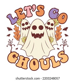 Lets Go Ghouls. Cute Retro Halloween Design, Retro Halloween Poster.