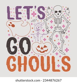 Let's Go Ghouls Halloween SVG T-Shirt Sublimation Design Vector Graphic