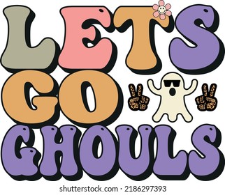 lets go ghouls halloween t shirt design