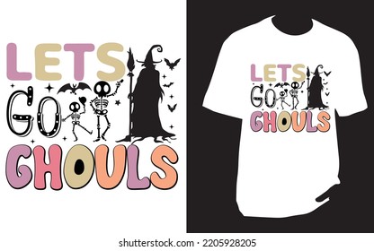 
Let's go ghouls Halloween t shirt design