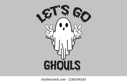 Let's Go Ghouls Halloween Vector and Clip Art