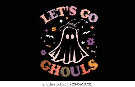 Let's Go Ghouls Retro Design