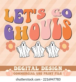 let's go ghouls t shirt design,vector file.