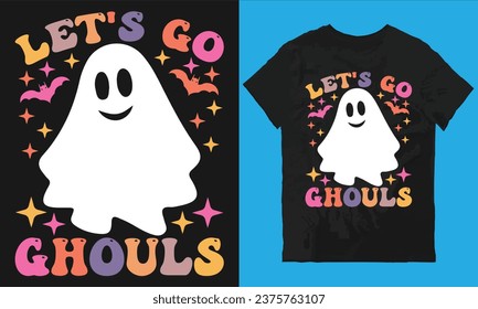 Let's go ghouls t-shirt design vector file