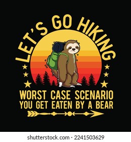 Let's Go Hiking Worst Case Scenario You Get Eaten By A Bear