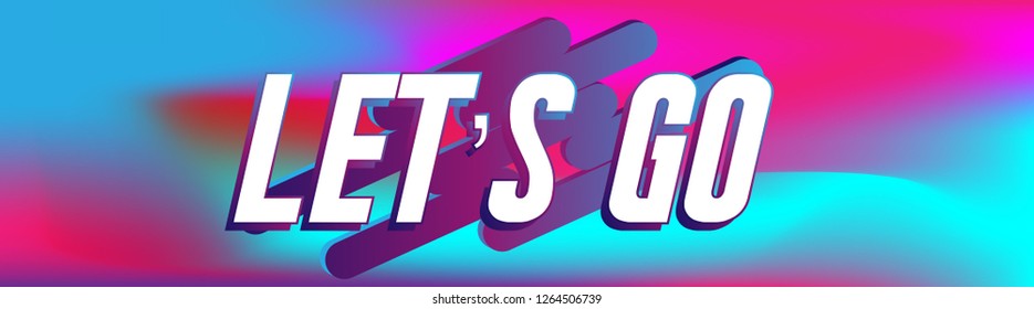 let's go, label or banner with colorful background