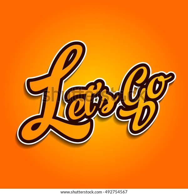 Lets Go Logo Type Stock Vector (Royalty Free) 492754567