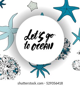 Let's go to ocean. Vintage lettering and custom typography for your design: cards, t-shirt, posters