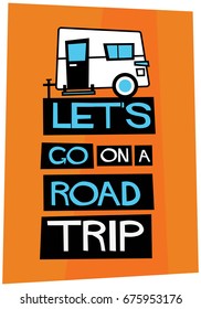 Let's Go On A Road Trip Poster in Retro Style