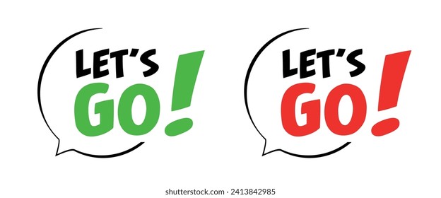 Let's go! on speech bubble