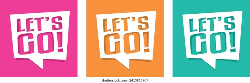 Let's go! on speech bubble