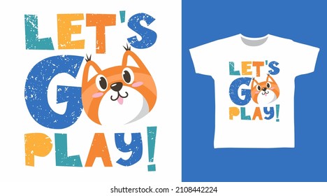 Let's go play typography with cat tees design concept