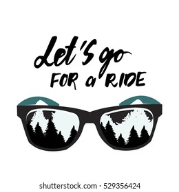 Let's go for a ride. Hand lettering. vector illustration