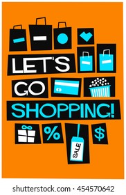 Let's Go Shopping! (Flat Style Vector Illustration Quote Poster Design) 