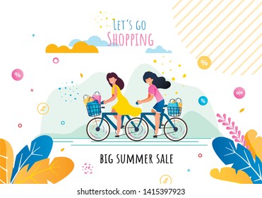 Lets Go Shopping on Big Summer Sales Motivation Flat Banner. Cartoon Happy Smiling Women Riding Bicycles with Baskets Full of Purchases in Shop Paper Bags. Advertising Vector Illustration