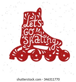 Let's Go Skating typography. Roller Skate label logo design. Line skating boot. Vector illustration.