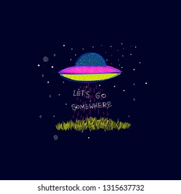 Lets go somewhere Universe space UFO travel Planet Star moon cosmos astronomy inspiration graphic design typography element. Hand drawn postcard. Cute simple vector paper cutout collage style