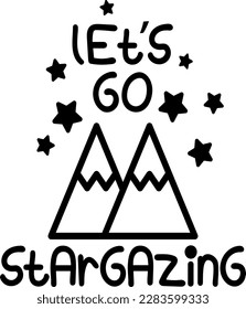 Let's go stargazing t-shirt design