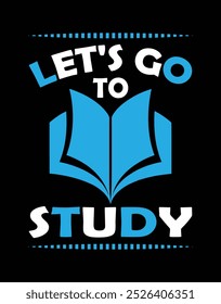 Let's go to study typography t shirt design