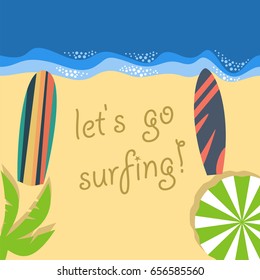 let's go surfing. Travel and vacation. Surfboards lie on the beach. Vector illustration.