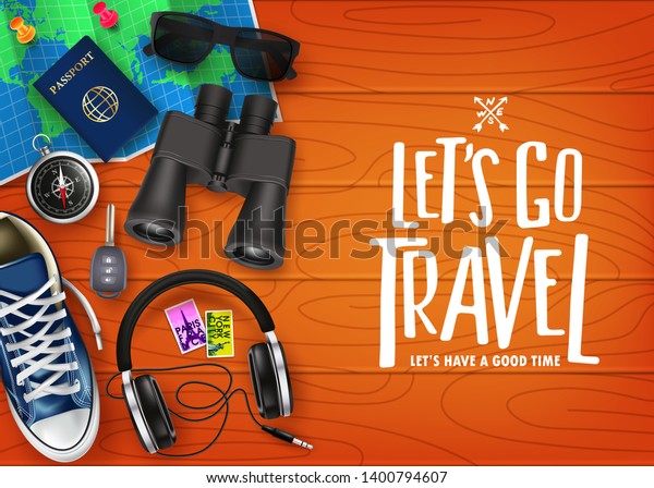Let\'s Go Travel 3D Realistic Banner Top\
View with Travelling Items like Map, Passport, Binoculars, Sneaker,\
Headset, Sunglasses, Car Key and Compass in Top of Brown Wooden\
Table. Vector\
Illustration\
