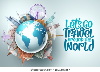 Let's go travel around the world vector design. Travel and tourism with famous landmarks and tourist destination of different countries and places and text in empty space white background. Vector