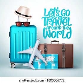 Let's go travel around the world vector design. Let's go travel typography text with travel vacation and tour elements like luggage bag, suitcase, map and hat in white background. Vector illustration.