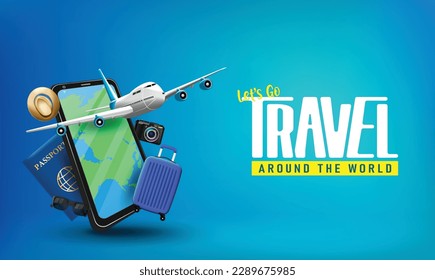 Let's Go Travel Around The World Realistic Banner Poster With Mobile Phone, Airplane, Luggage And Passport. Vector Illustration