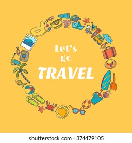 Let's go travel. Hand drawn travel concept.  Adventure motivation concept. Cute postcard. Vector illustration