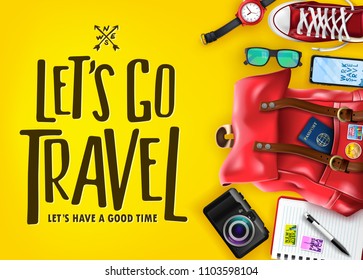 Let's Go Travel Have A Good Time with Realistic 3D Items Such as Bag, Camera, Mobile Phone, Wrist Watch, Eye Glasses, Notebook and Shoes in Orange Background. Vector Illustration
