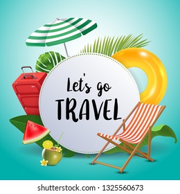 Let's go travel. Inspirational quote motivational background. Summer design layout for advertising and social media. Realistic tropical beach design elements.